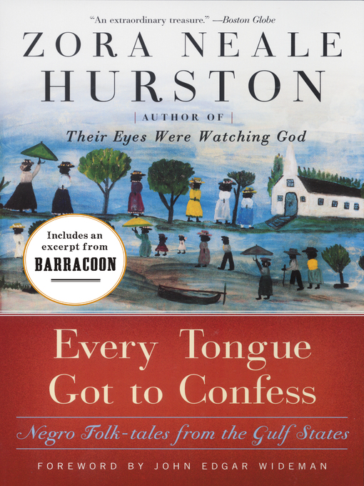 Title details for Every Tongue Got to Confess by Zora Neale Hurston - Wait list